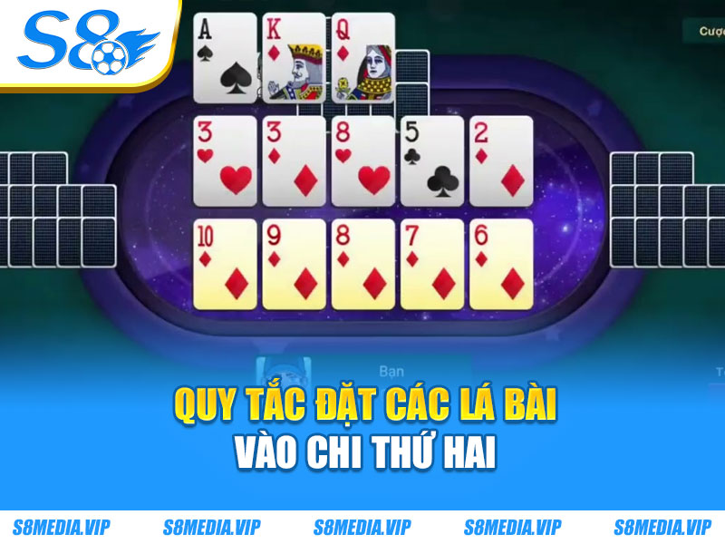 Quy tắc đặt các lá bài vào chi thứ hai
