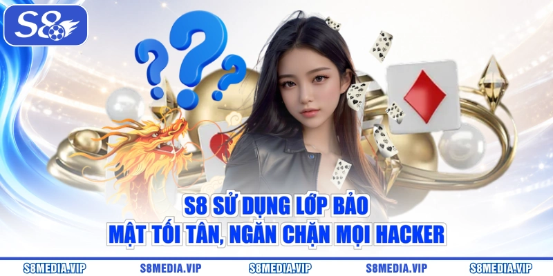 S8 sử dụng lớp bảo mật tối tân, ngăn chặn mọi hacker